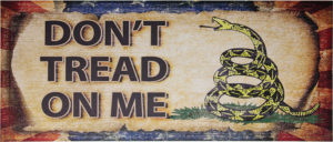Miscellaneous Dont Tread On Me Sign