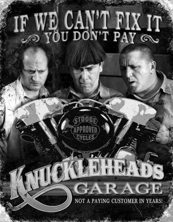 Tin Signs Stooges Knuckleheads Garage