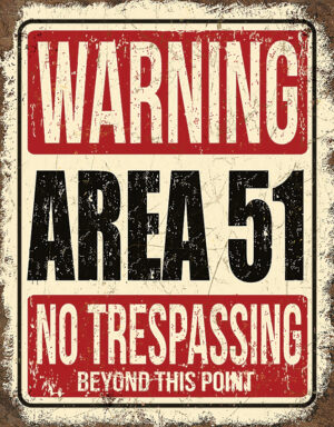 Tin Signs Area 51 No Trespassing