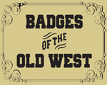 Badges Of The Old West Sheriff Badge